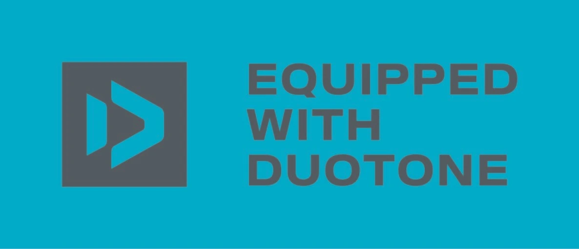 Equipped with Duotone